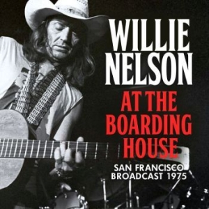 Nelson Willie - At The Boarding House (Live Broadca ryhmässä CD @ Bengans Skivbutik AB (3624430)