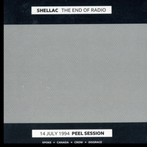 Shellac - End Of The Radio The (2 Cd) ryhmässä Minishops / Shellac @ Bengans Skivbutik AB (3624443)