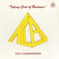 Coleman Ted - Taking Care Of Busniess ryhmässä VINYYLI @ Bengans Skivbutik AB (3625276)