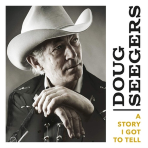 Doug Seegers - A Story I Got To Tell ryhmässä CD / Country @ Bengans Skivbutik AB (3631652)