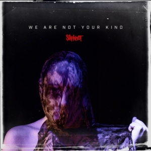Slipknot - We Are Not Your Kind (Vinyl) ryhmässä VINYYLI @ Bengans Skivbutik AB (3632123)