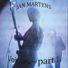 Jan Martens - Voices - Part 1 ryhmässä CD @ Bengans Skivbutik AB (3632926)