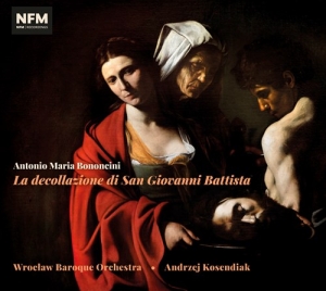 Bononcini A M - La Decollazione Di San Giovanni Bat ryhmässä CD @ Bengans Skivbutik AB (3633491)