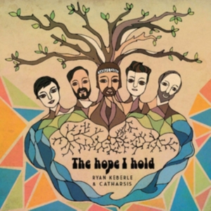 Keberle Ryan & Catharsis - Hope I Hold ryhmässä CD @ Bengans Skivbutik AB (3635147)