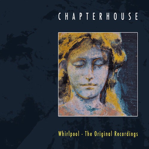 Chapterhouse - Whirlpool:Original Recordings ryhmässä CD / Rock @ Bengans Skivbutik AB (3635191)