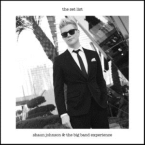 Johnson Shaun & Big Band Experience - The Set List ryhmässä CD @ Bengans Skivbutik AB (3636316)