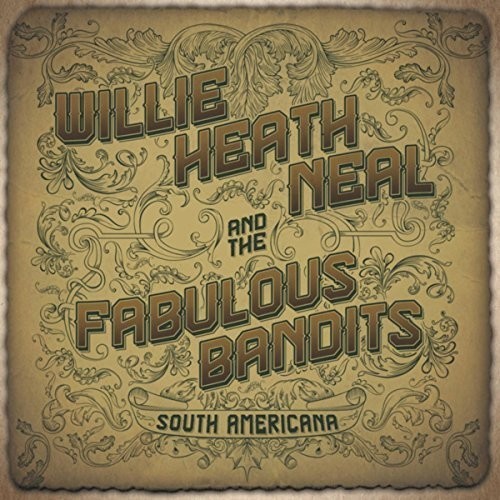 Heath Neal Willie & The Fabulous Ba - South Americana ryhmässä CD / Country @ Bengans Skivbutik AB (3636341)