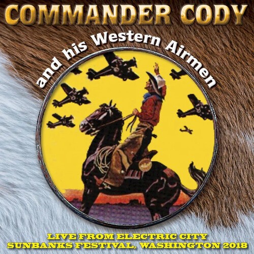 Commander Cody & His Western Airmen - Live From Electric City ryhmässä CD / Myydyimmät @ Bengans Skivbutik AB (3636420)