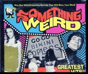 SOMETHING WEIRD - Greatest Hits ryhmässä ME SUOSITTELEMME / Klassiska lablar / Sundazed / Sundazed CD @ Bengans Skivbutik AB (3636445)