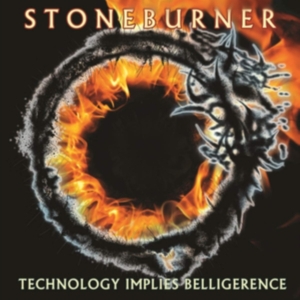 Stoneburner - Technology Implies Belligerence ryhmässä CD @ Bengans Skivbutik AB (3636463)