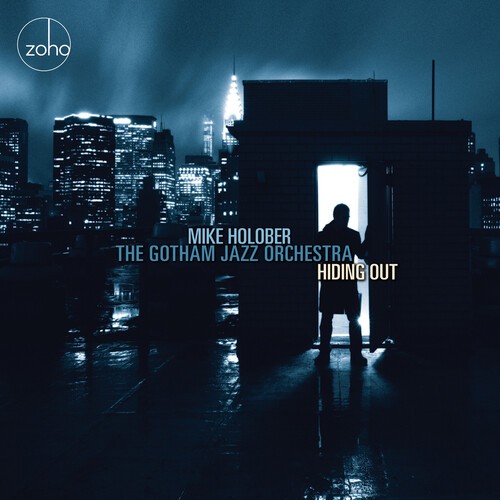 Holober Mike & The Gotham Jazz Orch - Hiding Out ryhmässä CD / Jazz/Blues @ Bengans Skivbutik AB (3636595)