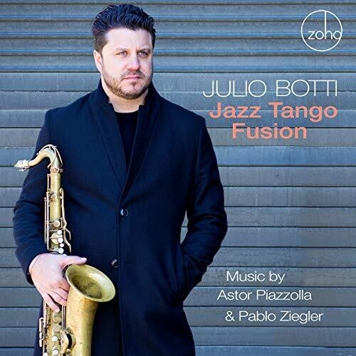 Botti Julio - Jazz Tango Fusion: Music By Astor P ryhmässä CD / Myydyimmät @ Bengans Skivbutik AB (3636596)