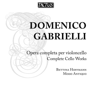 Gabrielli Domenico - Complete Cello Works ryhmässä CD @ Bengans Skivbutik AB (3636621)