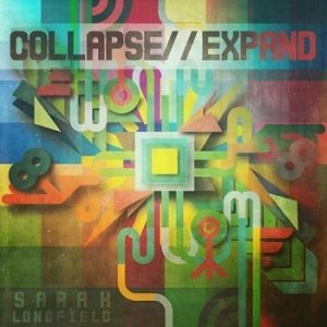 Longfield Sarah - Collapse / Expand ryhmässä CD @ Bengans Skivbutik AB (3637354)