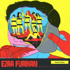 Furman Ezra - Twelve Nudes ryhmässä CD @ Bengans Skivbutik AB (3637365)