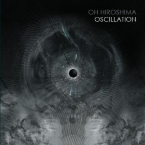 Oh Hiroshima - Oscillation - Digipack ryhmässä CD @ Bengans Skivbutik AB (3637395)