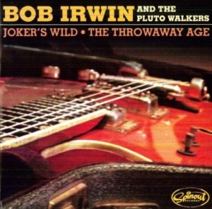 Irwin Bob And The Pluto Walkers - Joker's Wild / The Throwaway Age ryhmässä ME SUOSITTELEMME / Klassiska lablar / Sundazed / Sundazed Vinyl @ Bengans Skivbutik AB (3637415)
