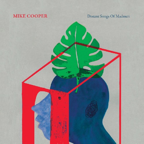 Mike Cooper - Distant Songs Of Madmen ryhmässä VINYYLI / Rock @ Bengans Skivbutik AB (3639274)