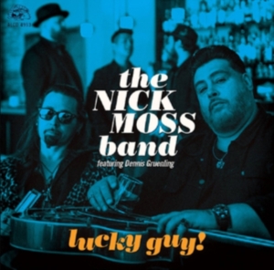 Nick Moss Band / Dennis Gruenling - Lucky Guy ryhmässä CD @ Bengans Skivbutik AB (3639860)