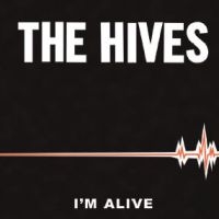 Hives - I'm Alive ryhmässä VINYYLI / Rock @ Bengans Skivbutik AB (3639894)