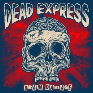 Dead Express - Brain Damage ryhmässä CD @ Bengans Skivbutik AB (3640112)
