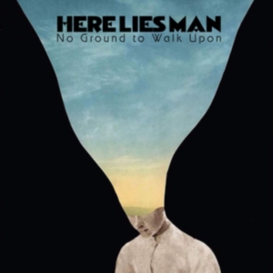 Here Lies Man - No Ground To Walk Upon ryhmässä VINYYLI @ Bengans Skivbutik AB (3640283)