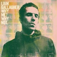 LIAM GALLAGHER - WHY ME? WHY NOT.(VINYL) ryhmässä VINYYLI @ Bengans Skivbutik AB (3642171)