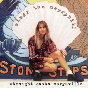 Berryhill Cindy Lee - Straight Outta Marysville ryhmässä CD @ Bengans Skivbutik AB (3642185)