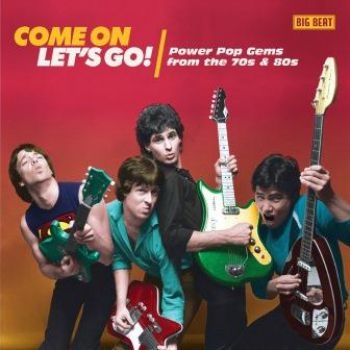 Various Artists - Come On Let's Go! Powerpop From 70S ryhmässä CD / Myydyimmät @ Bengans Skivbutik AB (3642240)