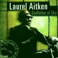 Aitken Laurel - Godfather Of Ska ryhmässä CD @ Bengans Skivbutik AB (3642469)
