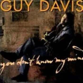 Davis Guy - You Don't Know My Mind ryhmässä CD / Myydyimmät @ Bengans Skivbutik AB (3642537)