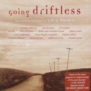 Blandade Artister - Tribute To Greg BrownGoing Driftle ryhmässä CD @ Bengans Skivbutik AB (3642554)