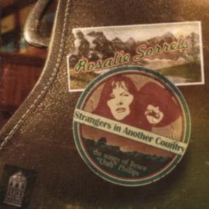 Sorrels Rosalie - Strangers In Another Country ryhmässä CD @ Bengans Skivbutik AB (3642601)