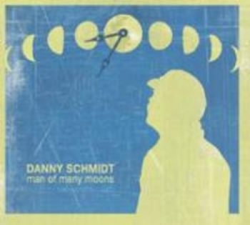 Schmidt Danny - Man Of Many Moons ryhmässä CD / Pop @ Bengans Skivbutik AB (3642617)