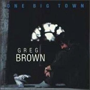 Brown Greg - One Big Town ryhmässä CD / Myydyimmät @ Bengans Skivbutik AB (3642641)