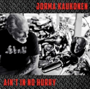 Kaukonen Jorma - Ain't In No Hurry ryhmässä CD @ Bengans Skivbutik AB (3642643)