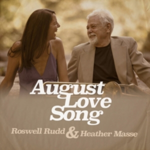 Rudd Roswell & Heather Masse - August Love Song ryhmässä CD @ Bengans Skivbutik AB (3642648)