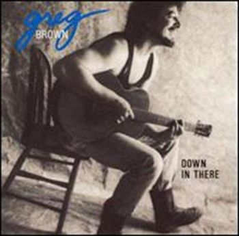 Brown Greg - Down In There ryhmässä CD / Myydyimmät @ Bengans Skivbutik AB (3642665)
