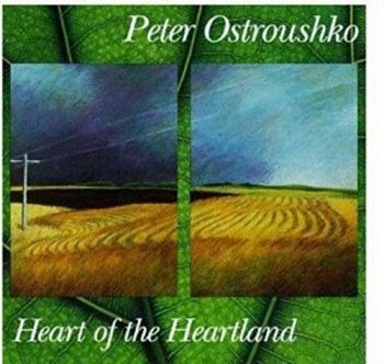 Ostroushko Peter - Heart Of The Heartland ryhmässä CD / Myydyimmät @ Bengans Skivbutik AB (3642686)
