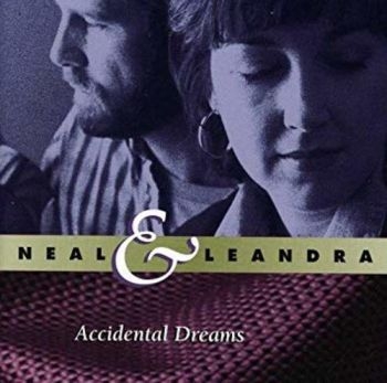 Neal And Leandra - Accidental Dreams ryhmässä CD / Pop @ Bengans Skivbutik AB (3642693)