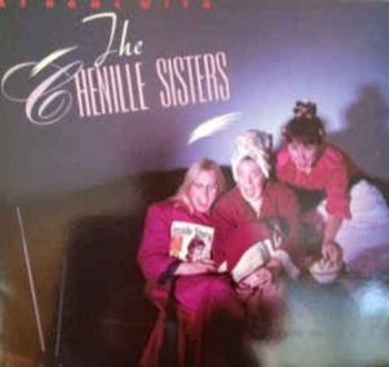 Chenille Sisters - At Home With The Chenille Sisters ryhmässä VINYYLI / Myydyimmät @ Bengans Skivbutik AB (3642715)