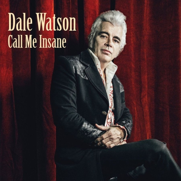 Watson Dale - Call Me Insane ryhmässä VINYYLI / Myydyimmät @ Bengans Skivbutik AB (3642720)
