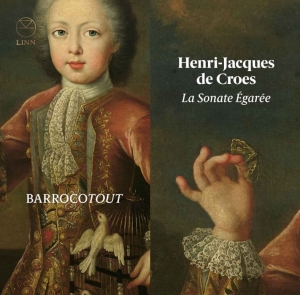 Croes Henri-Jacques De - La Sonate Égarée ryhmässä CD @ Bengans Skivbutik AB (3642878)