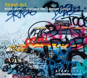Régis Campo Ensemble Tm+ Laurent - Street-Art ryhmässä CD @ Bengans Skivbutik AB (3642887)