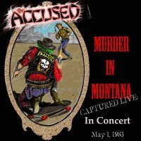 ACCUSED THE - MURDER IN MONTANA ryhmässä VINYYLI @ Bengans Skivbutik AB (3643006)
