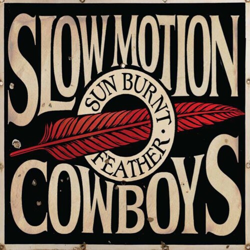 Slow Motion Cowboys - Sun Burnt Feather ryhmässä VINYYLI / Rock @ Bengans Skivbutik AB (3643032)
