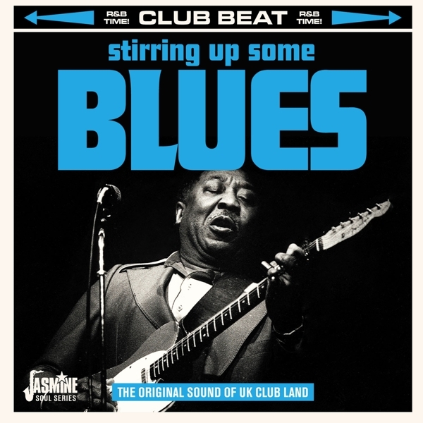 Various - Stirring Up Some Blues - The Original Sound Of Uk Club Land ryhmässä CD / Myydyimmät @ Bengans Skivbutik AB (3644158)