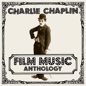 Charlie Chaplin - Film Music Anthology ryhmässä VINYYLI @ Bengans Skivbutik AB (3644835)