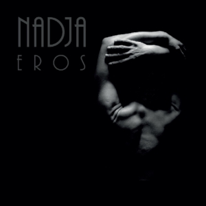 Nadja - Eros ryhmässä VINYYLI @ Bengans Skivbutik AB (3644938)