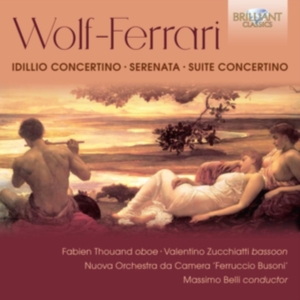 Wolf-Ferrari Ermanno - Idillio Concertino Serenata Suite ryhmässä CD @ Bengans Skivbutik AB (3645559)